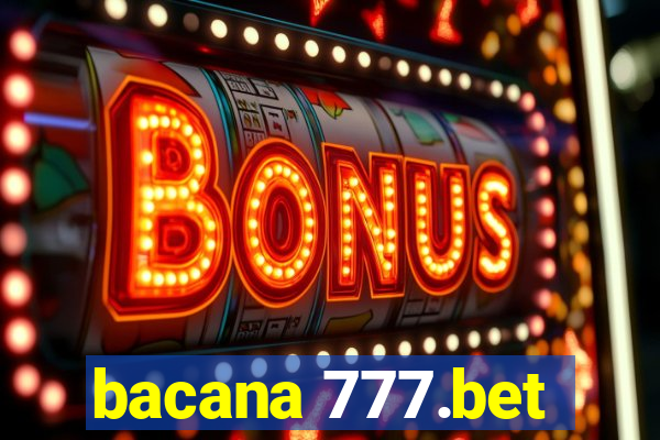 bacana 777.bet